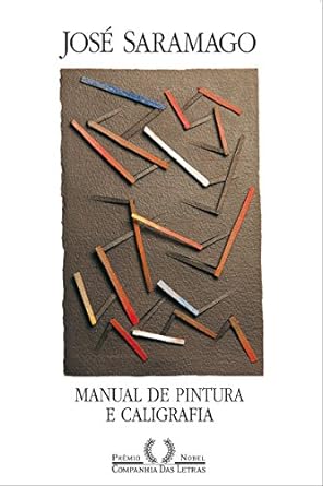 Manual de Pintura e Caligrafia Jose Saramago